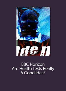 BBC地平线：体检真的好吗？封面图